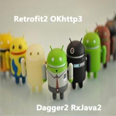 Android常用框架（Retrofit2 OKhttp3 Dagger2 RxJava2）视频教程下载
